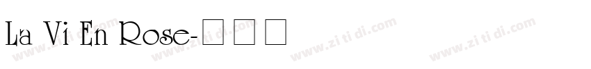 La Vi En Rose字体转换